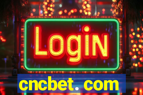 cncbet. com